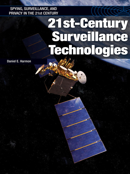 Title details for 21st-Century Surveillance Technologies by Daniel E. Harmon - Available